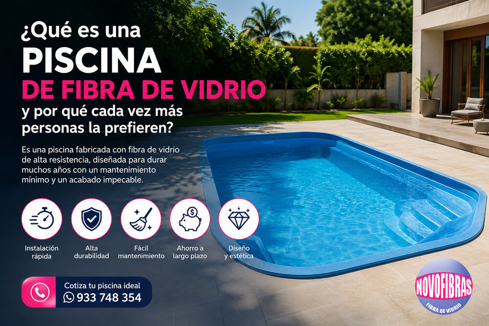 ¿Qué es una piscina de fibra de vidrio y por qué cada vez más personas la prefieren en Perú?